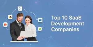 Top 10 SaaS Development Companies to Know in 2026